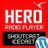 Hero - Shoutcast and Icecast Radio Player With History - WordPress Plugin